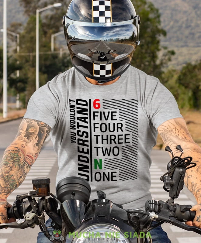 You Wouldn't Understand, szara koszulka motocyklowa męska, koszulka dla motocyklisty, na motocykl, na prezent dla miłośnika motocykli, motocykl.jpg