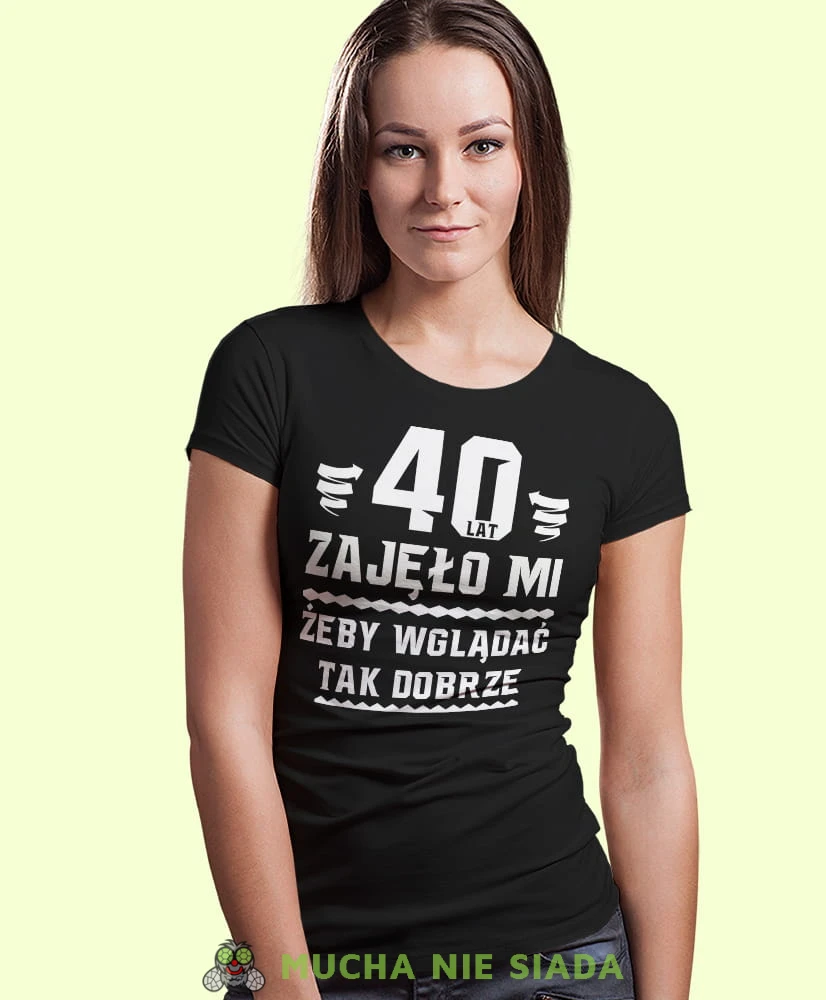 20, 30, 40, 50, 60, 70, 80 zajęło mi żeby wyglądać tak dobrze, czarna damska koszulka urodzinowa z nadrukiem, na urodziny, na prezent, dla niej, mucha nie siada, mns.jpg