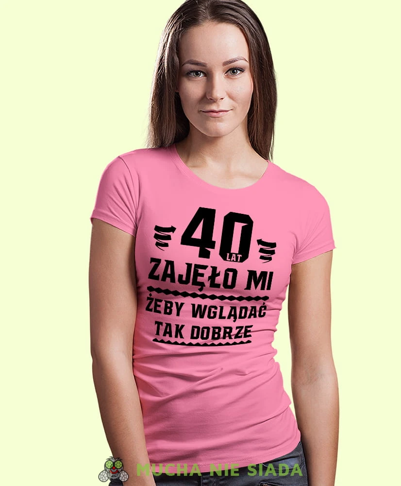 20, 30, 40, 50, 60, 70, 80 zajęło mi żeby wyglądać tak dobrze, różowa damska koszulka urodzinowa z nadrukiem, na urodziny, na prezent, dla niej, mucha nie siada, mns.jpg
