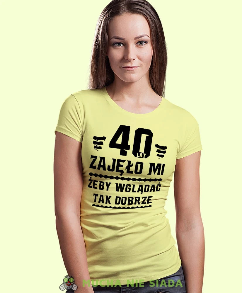 20, 30, 40, 50, 60, 70, 80 zajęło mi żeby wyglądać tak dobrze, żółta damska koszulka urodzinowa z nadrukiem, na urodziny, na prezent, dla niej, mucha nie siada, mns.jpg