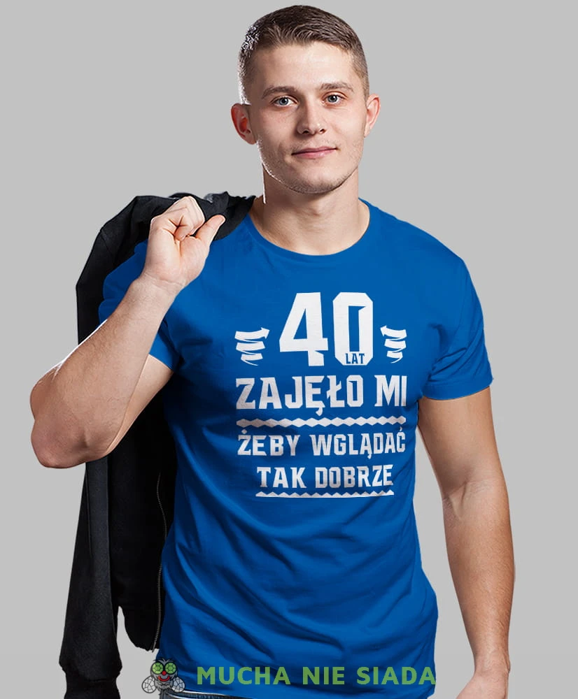 20, 30, 40, 50, 60, 70, 80 zajęło mi żeby wyglądać tak dobrze, niebieska męska koszulka urodzinowa, na urodziny, na prezent, fajna koszulka, dla chłopaka, dla męża, mucha nie siada, mns.jpg