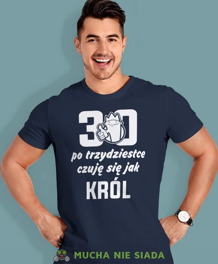 Po 20 30 40 50 60 70 80 czuję się jak król, granatowa męska koszulka urodzinowa, na urodziny, na prezent, fajna koszulka, dla chłopaka, dla męża, mucha nie siada, mns.jpg