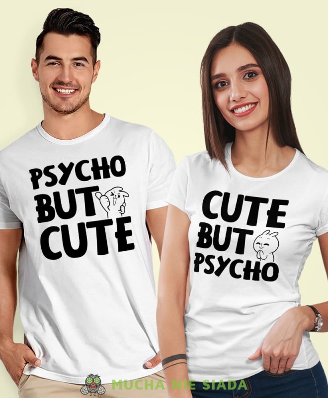 Psycho but cute, białe koszulki dla par, dla męża, dla żony, walentynki, fajne koszulki, t-shirty dla par, mucha nie siada, mns.jpg