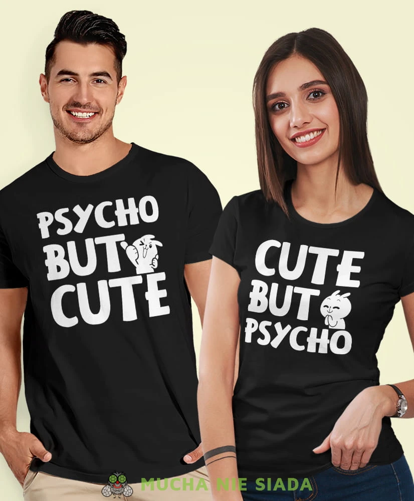 Psycho but cute, czarne koszulki dla par, dla męża, dla żony, walentynki, fajne koszulki, t-shirty dla par, mucha nie siada, mns.jpg