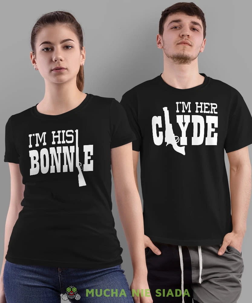 I'm his Bonnie I'm her Clyde, czarne koszulki dla par, dla męża, dla żony, walentynki, fajne koszulki, t-shirty dla par, na rocznicę, mucha nie siada, mns.jpg