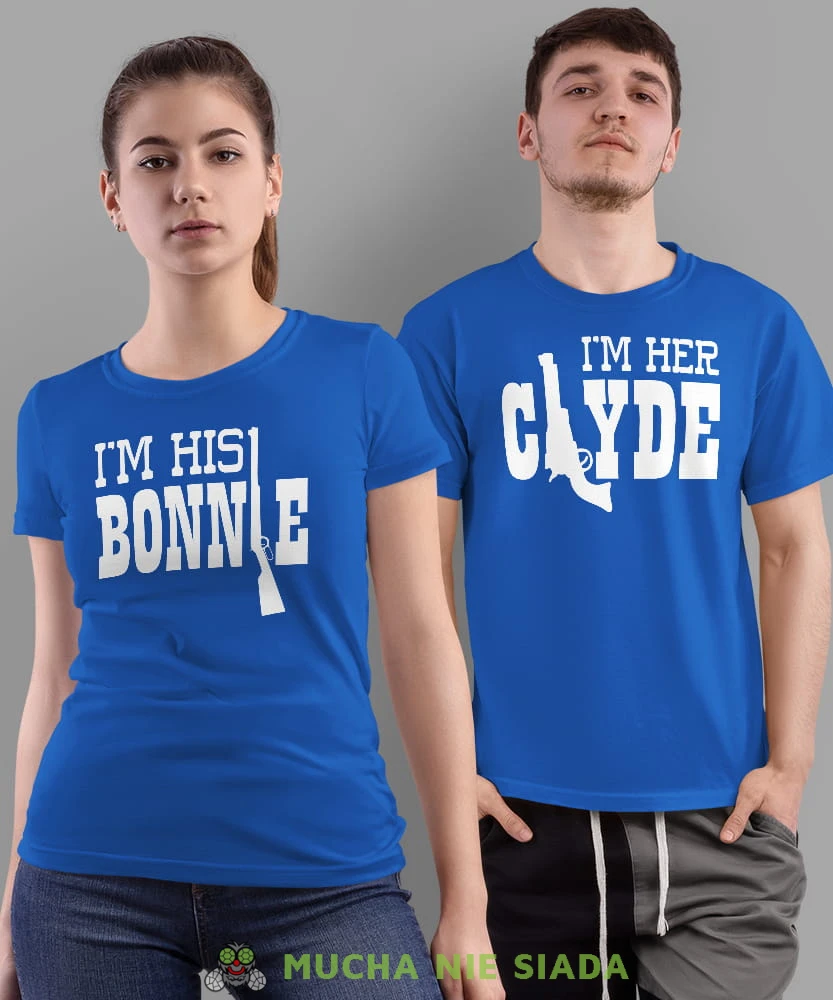 I'm his Bonnie I'm her Clyde, niebieskie koszulki dla par, dla męża, dla żony, walentynki, fajne koszulki, t-shirty dla par, na rocznicę, mucha nie siada, mns.jpg