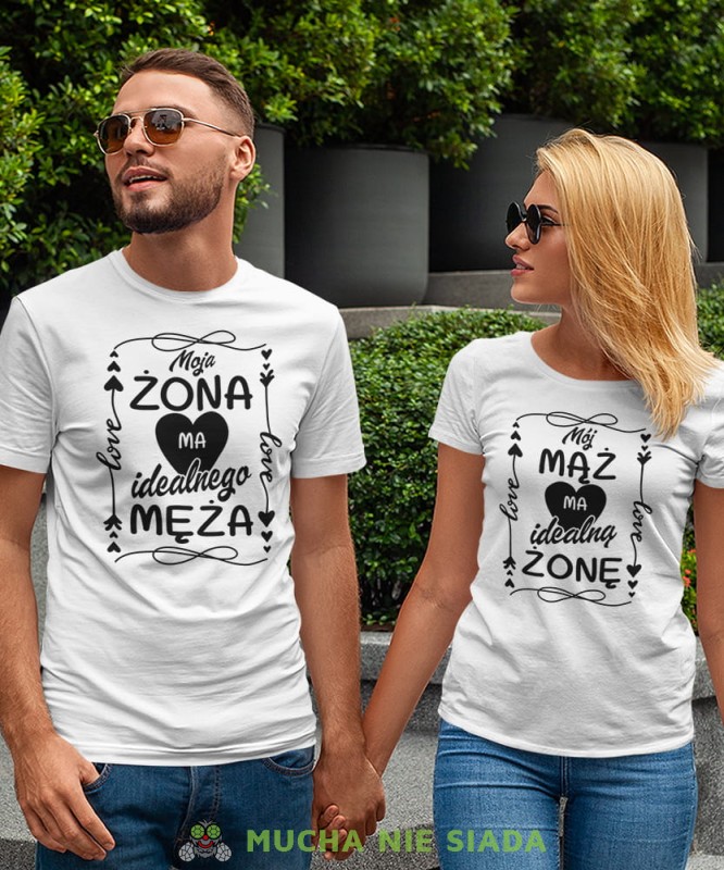 Moja żona ma idealnego męża Mój mąż ma idealną żonę , białe czarne dla par, dla męża, dla żony, walentynki, fajne koszulki, t-shirty dla par, mucha nie siada, mns.jpg
