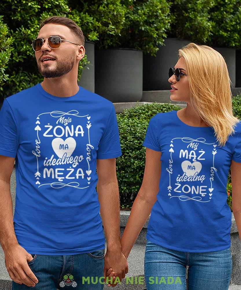 Moja żona ma idealnego męża Mój mąż ma idealną żonę , niebieskie koszulki dla par, dla męża, dla żony, walentynki, fajne koszulki, t-shirty dla par, mucha nie siada, mns.jpg
