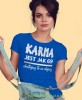 karma jest jak 69 dostajesz to co dajesz, niebieska damska koszulka z nadrukiem na prezent dla dziewczyny dla żony.jpg