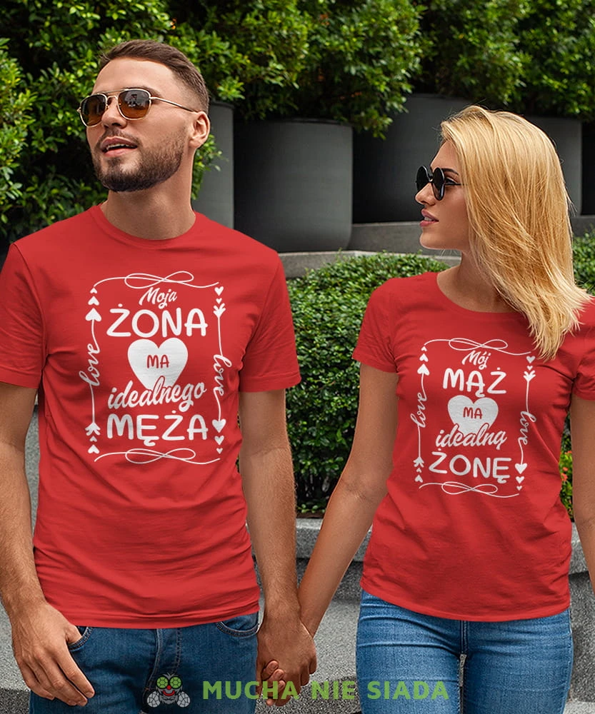 Moja żona ma idealnego męża Mój mąż ma idealną żonę , czerwone koszulki dla par, dla męża, dla żony, walentynki, fajne koszulki, t-shirty dla par, mucha nie siada, mns.jpg