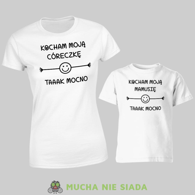 Kocham moją córeczkę Kocham moją mamusię taaak mocno, zestaw białych koszulek dla mamy i córki, na prezent, fajne koszulki, mucha nie siada, rodzina, mns.jpg