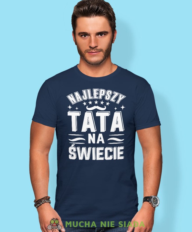 Najlepszy tata na świecie, wąsy, granatowa koszulka, dzień taty, koszulka dla ojca, koszulka na dzień ojca, t-shirt dla taty, prezent dla taty, koszulka męska, mucha nie siada, mns.jpg