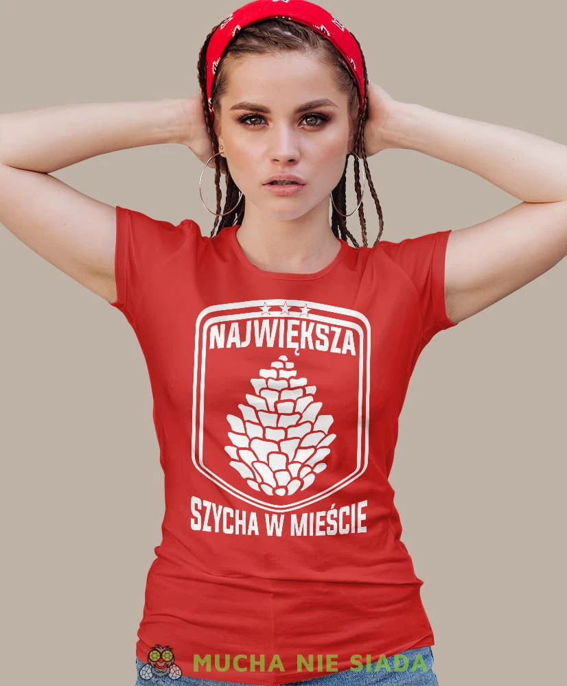 największa szycha w mieście, czerwona damska koszulka z nadrukiem na prezent dla dziewczyny dla żony.jpg