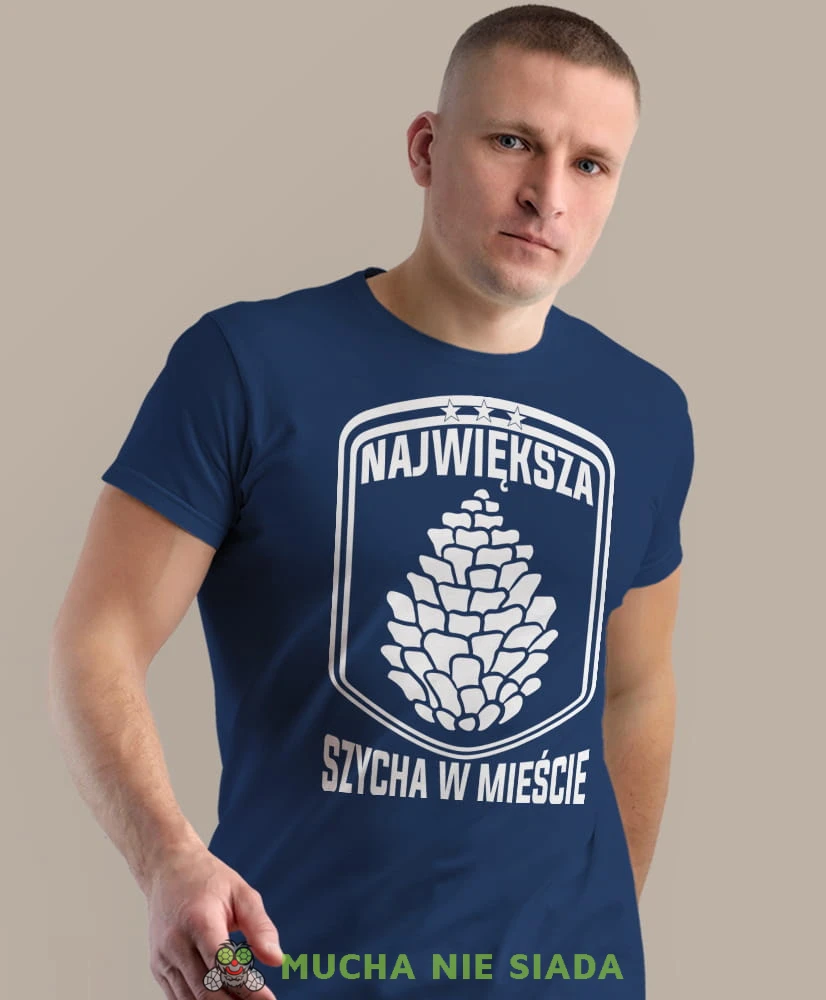 największa szycha w mieście, granatowa męska koszulka z nadrukiem na co dzień, na prezent, fajna koszulka.jpg